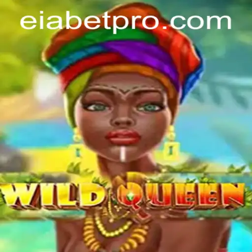 WildQueen: The Exciting New Era of Online Gaming with Eiabet
